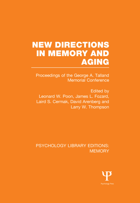 NEW DIRECTIONS IN MEMORY AND AGING (PLE: MEMORY)