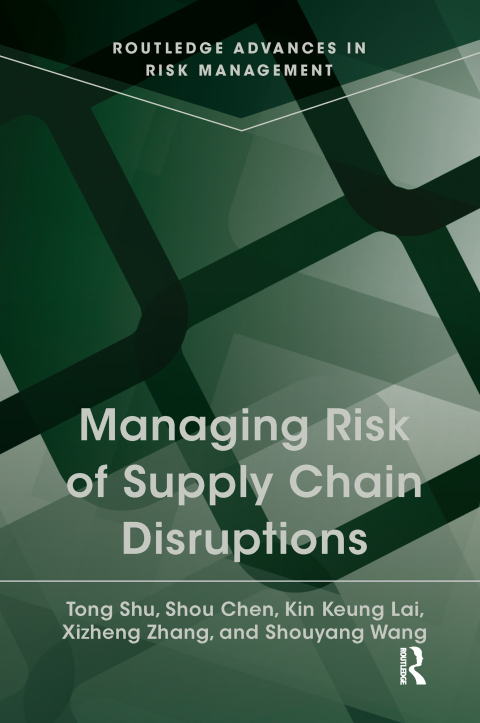 MANAGING RISK OF SUPPLY CHAIN DISRUPTIONS