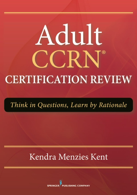 ADULT CCRN CERTIFICATION REVIEW
