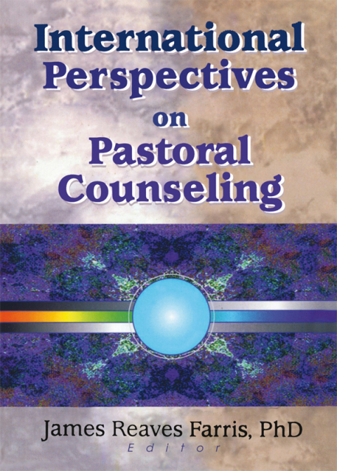 INTERNATIONAL PERSPECTIVES ON PASTORAL COUNSELING