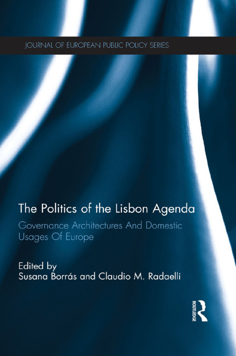 THE POLITICS OF THE LISBON AGENDA