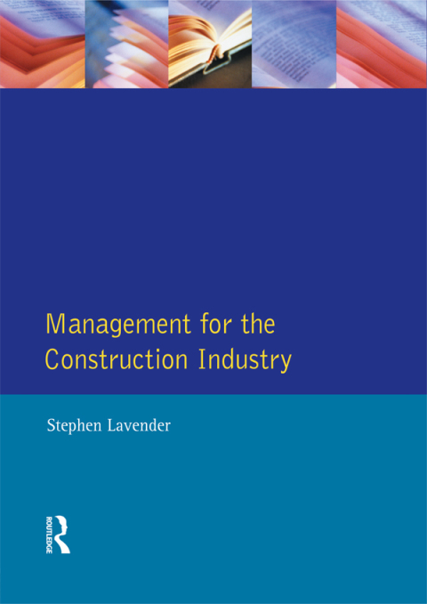 MANAGEMENT FOR THE CONSTRUCTION INDUSTRY