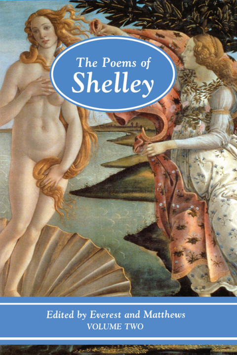 THE POEMS OF SHELLEY: VOLUME TWO
