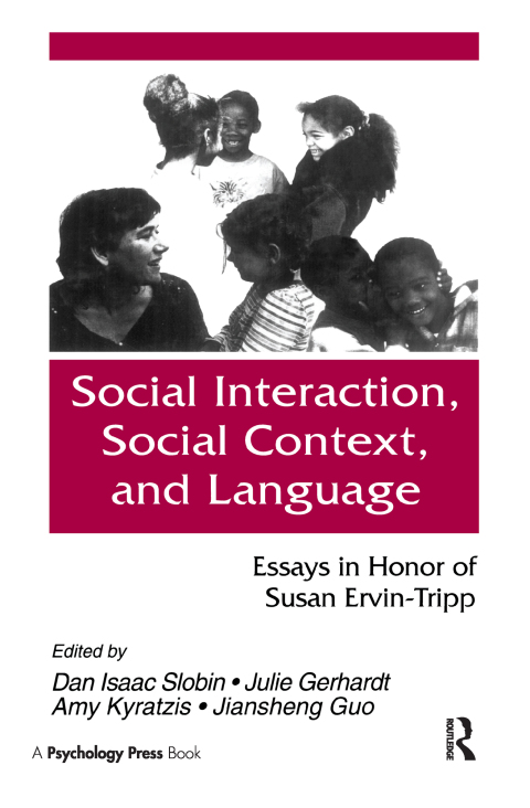SOCIAL INTERACTION, SOCIAL CONTEXT, AND LANGUAGE