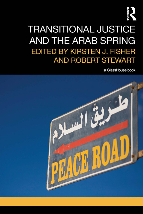 TRANSITIONAL JUSTICE AND THE ARAB SPRING