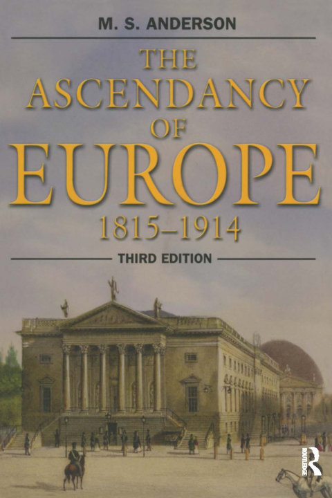 THE ASCENDANCY OF EUROPE