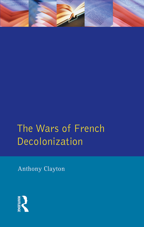 THE WARS OF FRENCH DECOLONIZATION