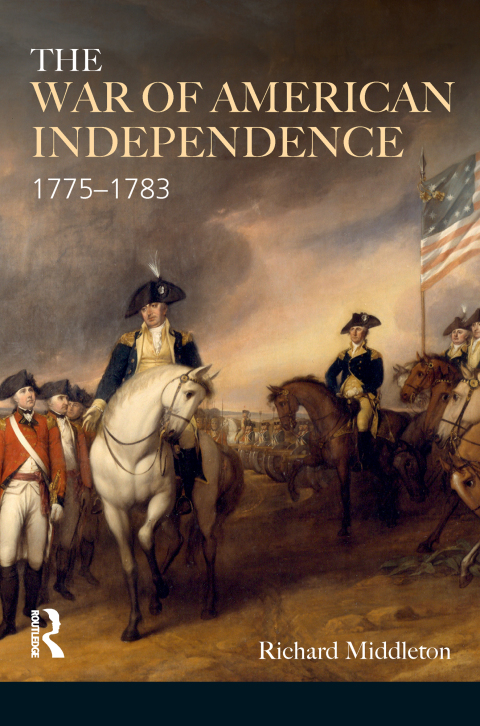 THE WAR OF AMERICAN INDEPENDENCE