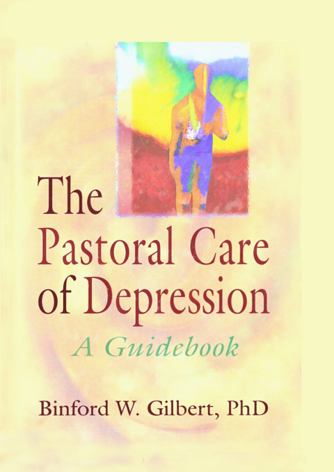 THE PASTORAL CARE OF DEPRESSION
