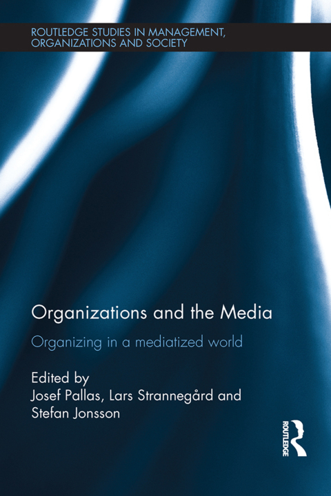 ORGANIZATIONS AND THE MEDIA