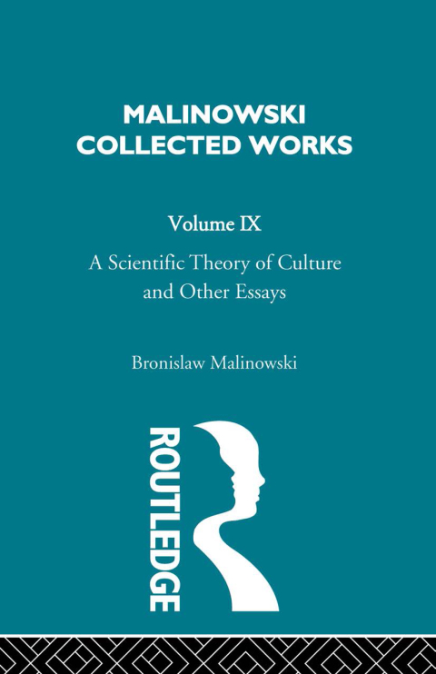 A SCIENTIFIC THEORY OF CULTURE AND OTHER ESSAYS