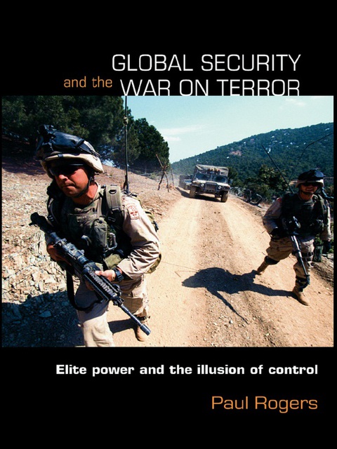 GLOBAL SECURITY AND THE WAR ON TERROR