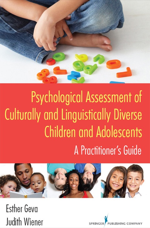 PSYCHOLOGICAL ASSESSMENT OF CULTURALLY AND LINGUISTICALLY DIVERSE CHILDREN AND ADOLESCENTS