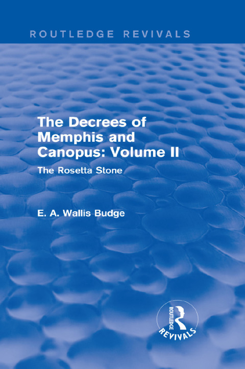 THE DECREES OF MEMPHIS AND CANOPUS: VOL. II (ROUTLEDGE REVIVALS)