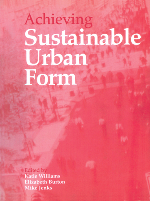 ACHIEVING SUSTAINABLE URBAN FORM