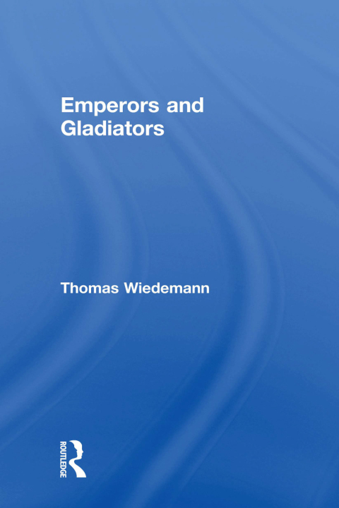 EMPERORS AND GLADIATORS