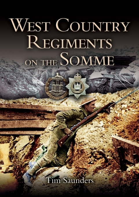 WEST COUNTRY REGIMENTS ON THE SOMME