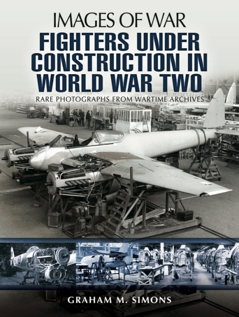 FIGHTERS UNDER CONSTRUCTION IN WORLD WAR TWO