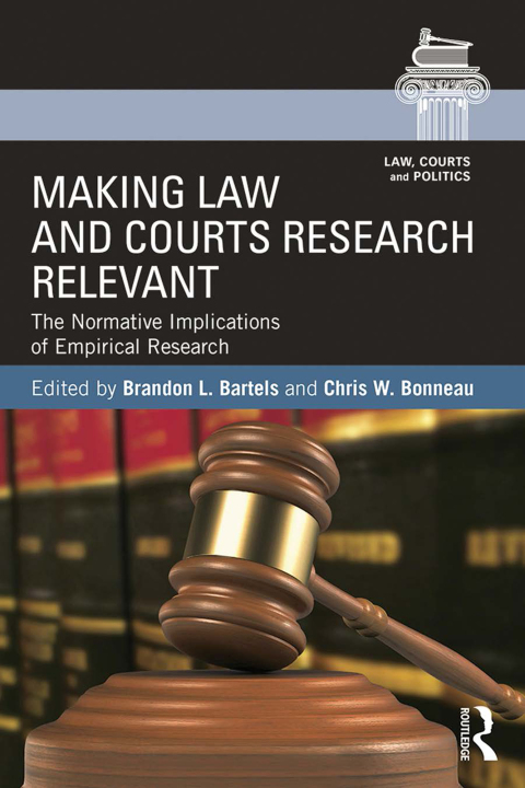 MAKING LAW AND COURTS RESEARCH RELEVANT