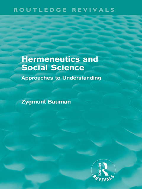 HERMENEUTICS AND SOCIAL SCIENCE (ROUTLEDGE REVIVALS)