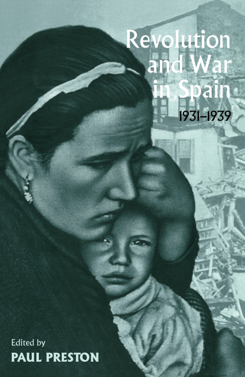 REVOLUTION AND WAR IN SPAIN, 1931-1939