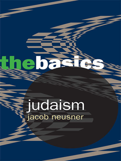 JUDAISM: THE BASICS