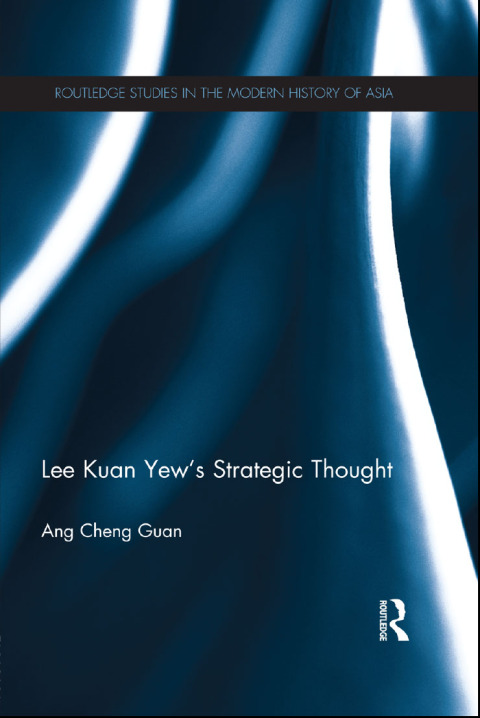 LEE KUAN YEW'S STRATEGIC THOUGHT