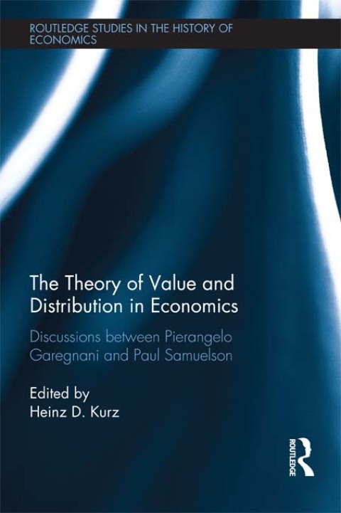 THE THEORY OF VALUE AND DISTRIBUTION IN ECONOMICS