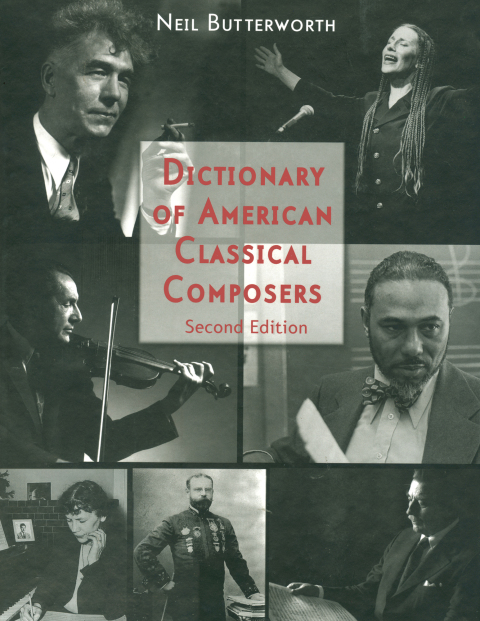 DICTIONARY OF AMERICAN CLASSICAL COMPOSERS