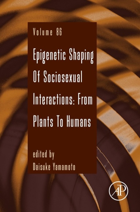 EPIGENETIC SHAPING OF SOCIOSEXUAL INTERACTIONS: FROM PLANTS TO HUMANS