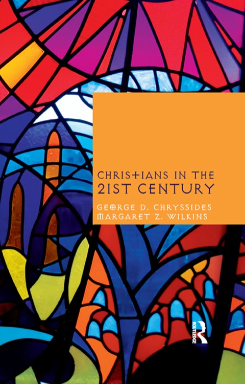 CHRISTIANS IN THE TWENTY-FIRST CENTURY