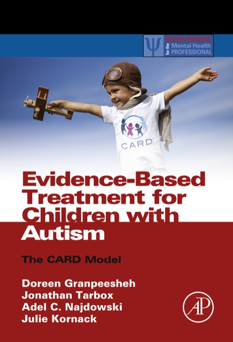 EVIDENCE-BASED TREATMENT FOR CHILDREN WITH AUTISM: THE CARD MODEL