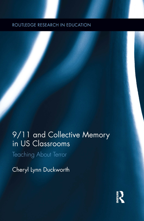 9/11 AND COLLECTIVE MEMORY IN US CLASSROOMS