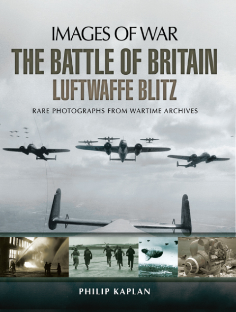 THE BATTLE OF BRITAIN: LUFTWAFFE BLITZ