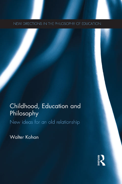 CHILDHOOD, EDUCATION AND PHILOSOPHY
