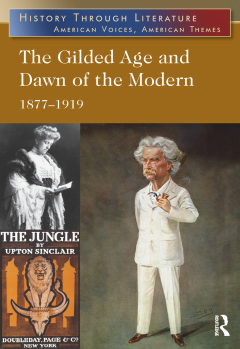 THE GILDED AGE AND DAWN OF THE MODERN