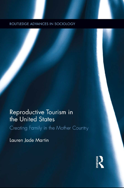 REPRODUCTIVE TOURISM IN THE UNITED STATES