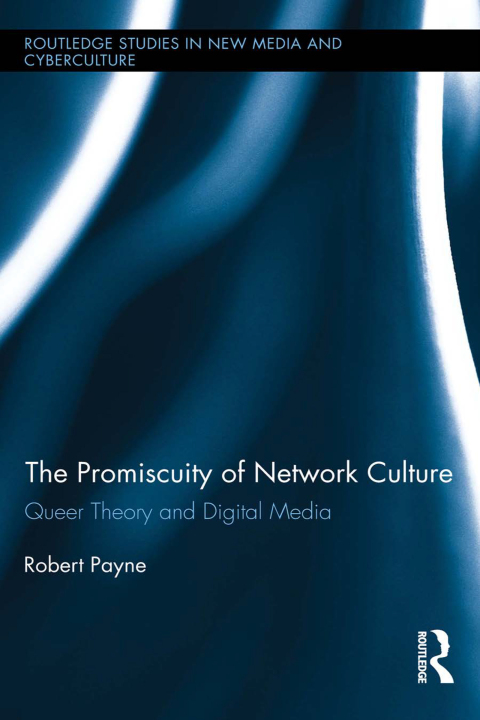 THE PROMISCUITY OF NETWORK CULTURE