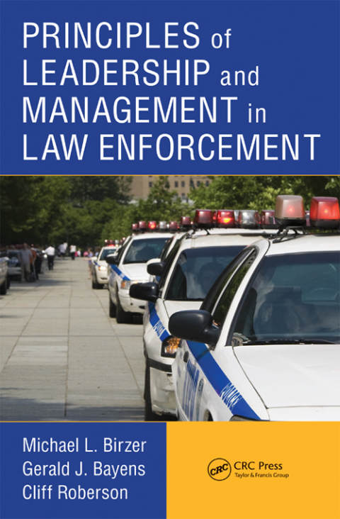 PRINCIPLES OF LEADERSHIP AND MANAGEMENT IN LAW ENFORCEMENT