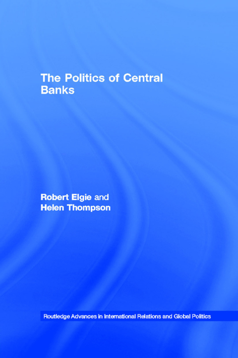 THE POLITICS OF CENTRAL BANKS