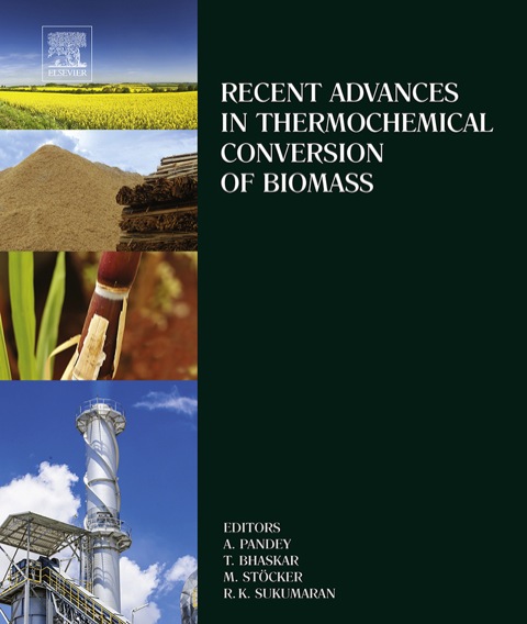 RECENT ADVANCES IN THERMOCHEMICAL CONVERSION OF BIOMASS