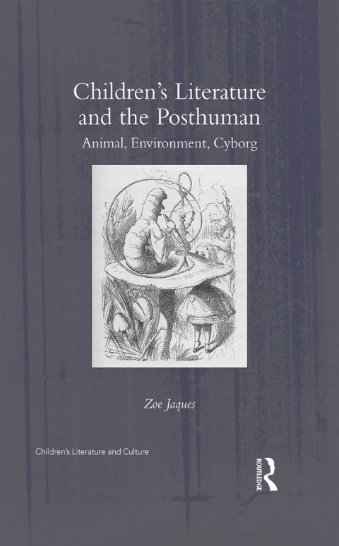 CHILDREN?S LITERATURE AND THE POSTHUMAN