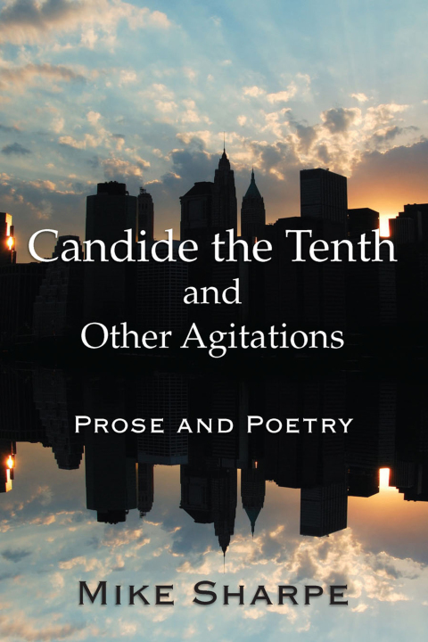 CANDIDE THE TENTH AND OTHER AGITATIONS