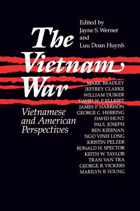 THE VIETNAM WAR: VIETNAMESE AND AMERICAN PERSPECTIVES