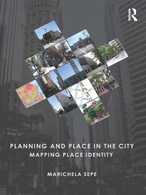 PLANNING AND PLACE IN THE CITY