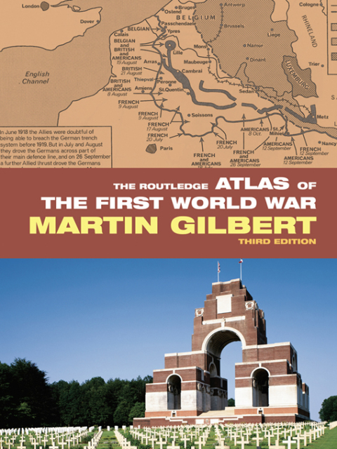 THE ROUTLEDGE ATLAS OF THE FIRST WORLD WAR