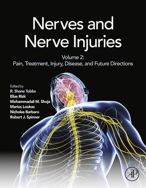 NERVES AND NERVE INJURIES: VOL 2: PAIN, TREATMENT, INJURY, DISEASE AND FUTURE DIRECTIONS