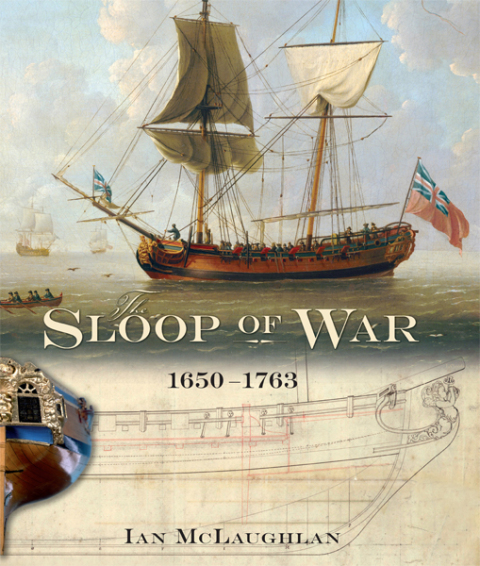THE SLOOP OF WAR, 1650?1763