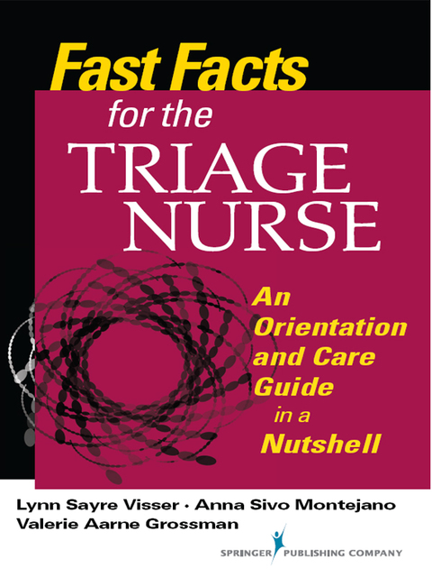 FAST FACTS FOR THE TRIAGE NURSE