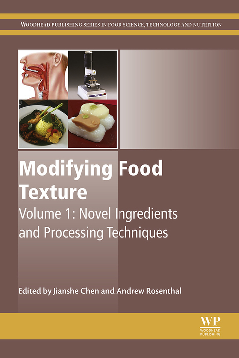 MODIFYING FOOD TEXTURE: VOLUME 1: NOVEL INGREDIENTS AND PROCESSING TECHNIQUES